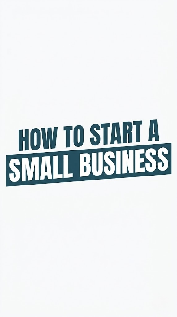 How to Start a Small Business (Even with Little Money)